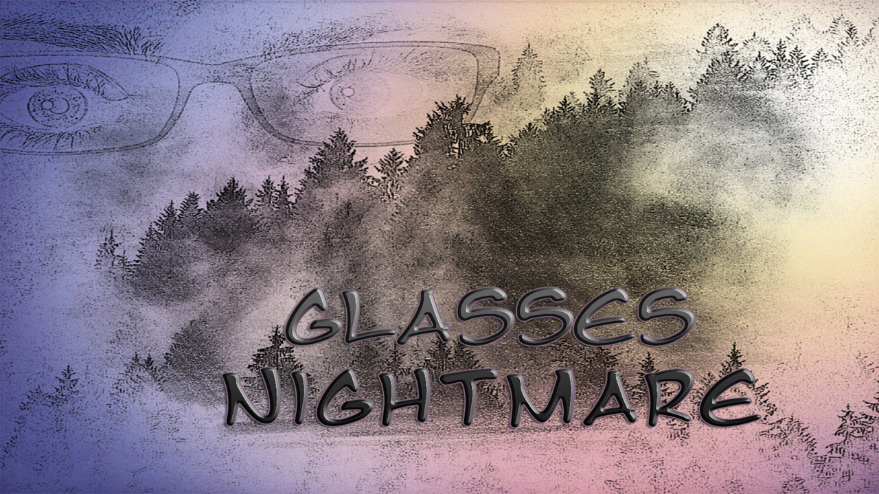 Glasses Nightmare Steam CD Key [$ 0.44]
