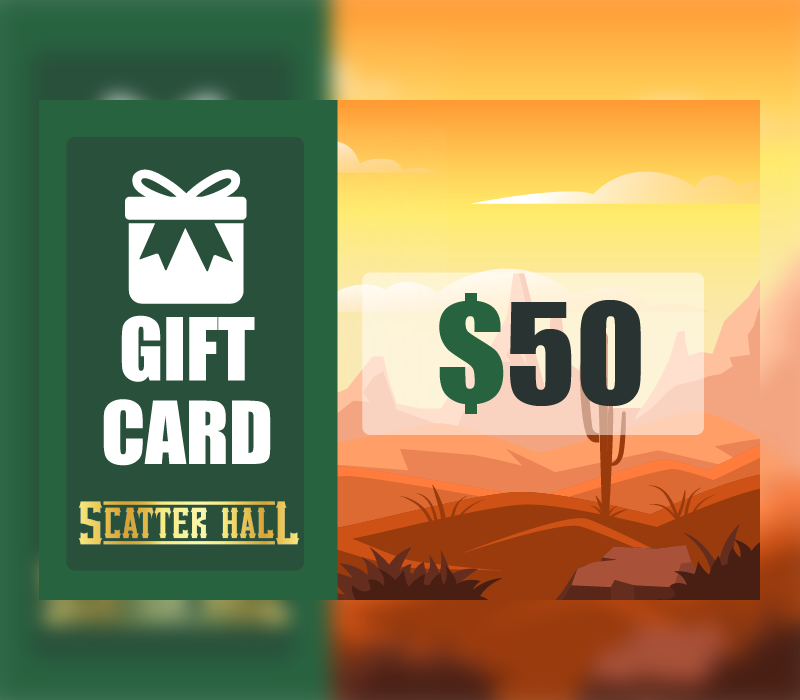 Scatterhall - $50 Gift Card [$ 61.19]