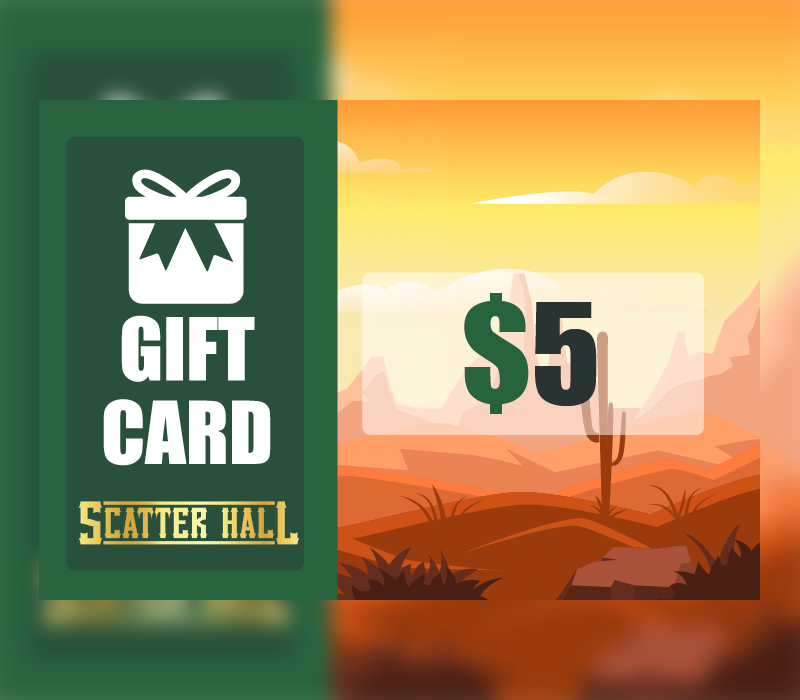 Scatterhall - $5 Gift Card [$ 6.27]