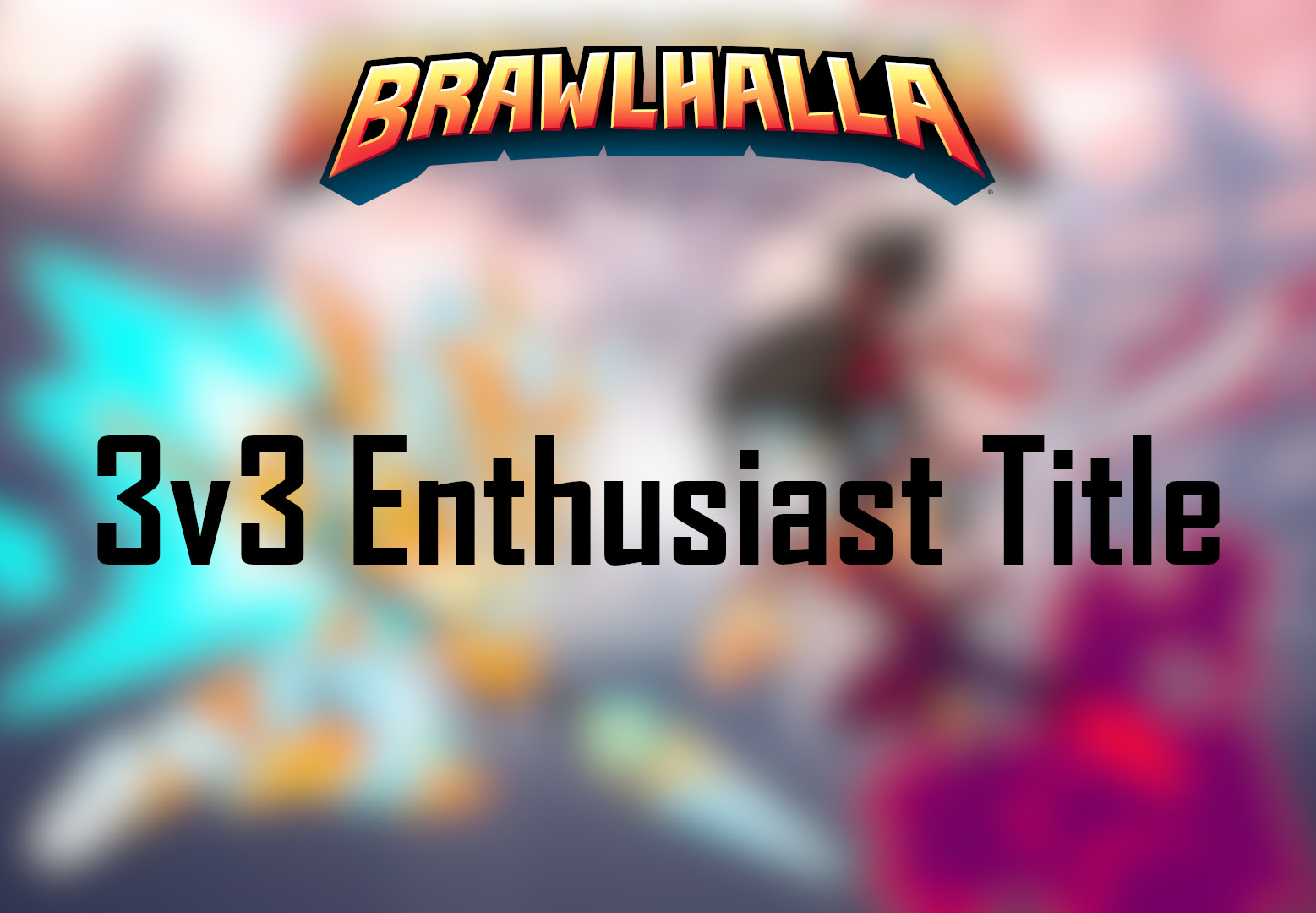 Brawlhalla - 3v3 Enthusiast Title DLC CD Key [$ 2.02]