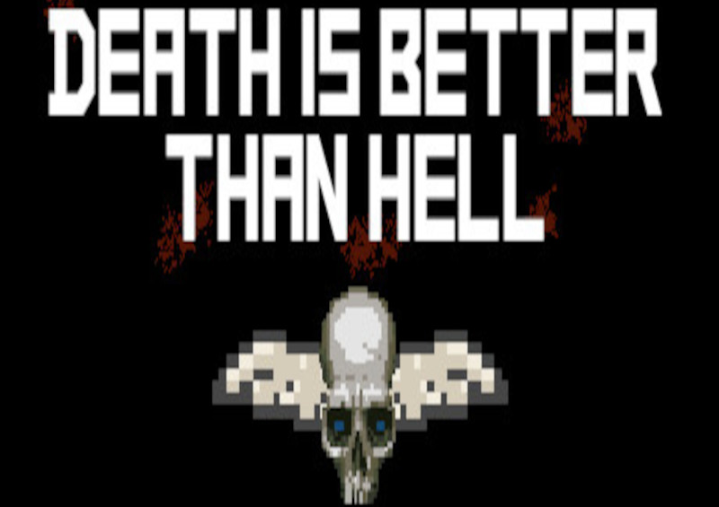Death is better than Hell Steam CD Key [$ 5.12]