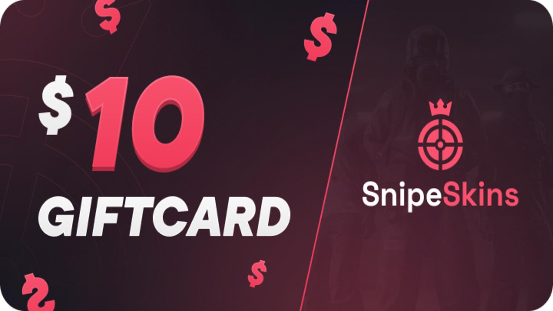 SnipeSkins $10 Gift Card [$ 12.52]