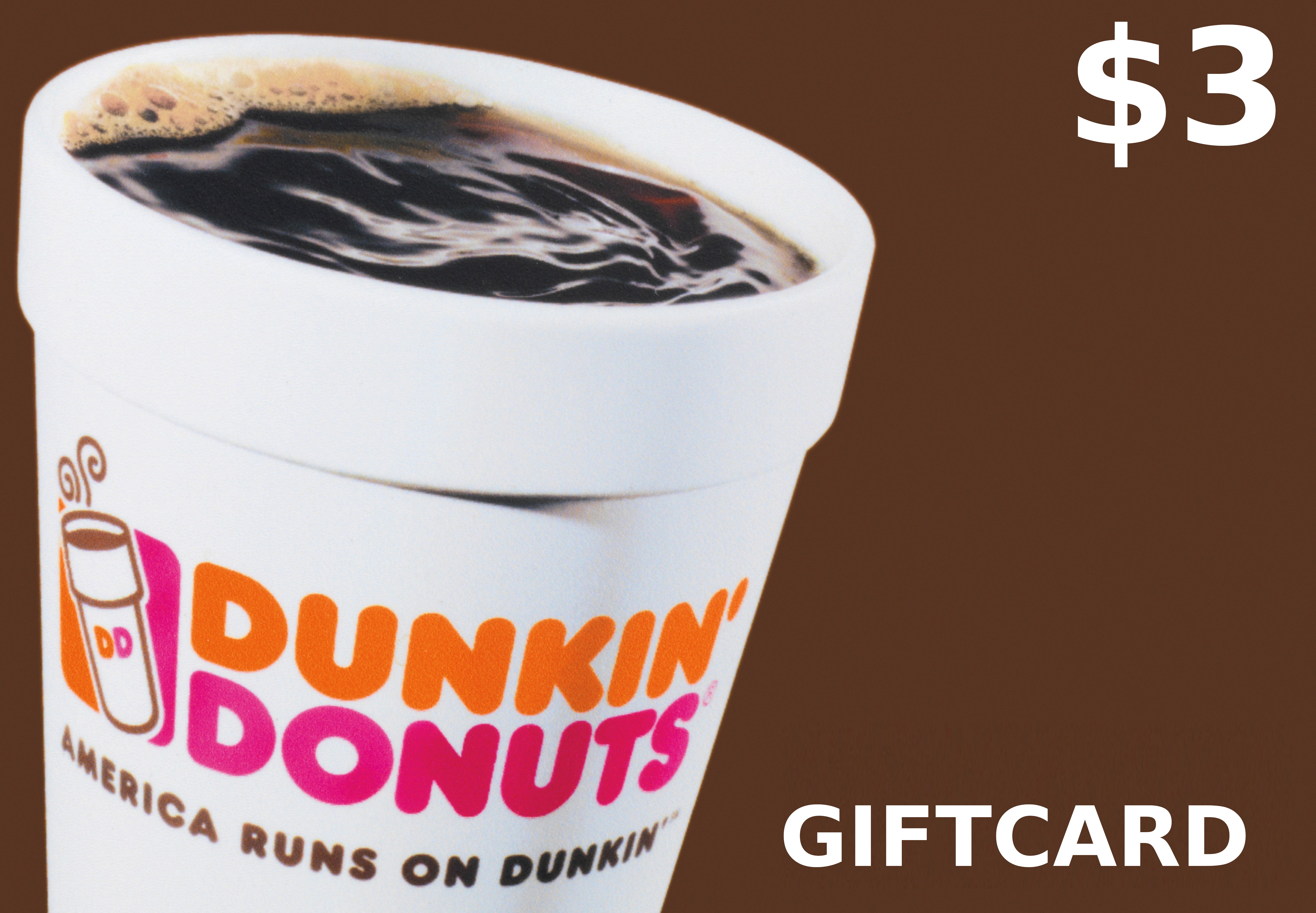 Dunkin Donuts $3 Gift Card US [$ 2.26]